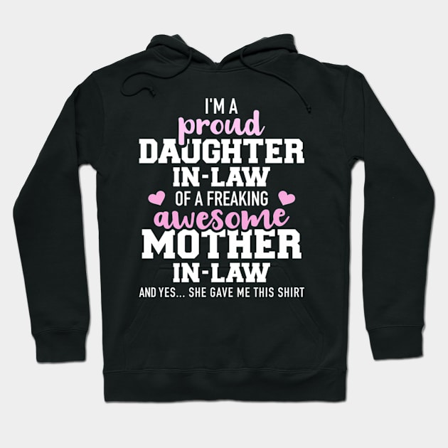 Proud Daughter-In-Law Of A Freaking Awesome Mother-In-Law Hoodie by klei-nhanss